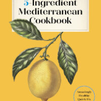 5-Ingredient Mediterranean Cookbook by Editors of the Harvard Common Press
