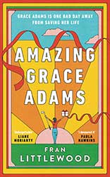 Amazing Grace Adams by Fran Littlewood