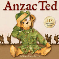 Anzac Ted (10th Anniversary Special Edition) by Belinda Landsberry