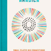 Arabica: Small Plates, Big Connections by James Walter.