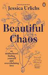 Beautiful Chaos by Jessica Urlichs