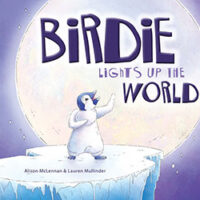 Birdie Lights up the World by Alison McLennan and Lauren Mullinder