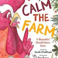 Calm The Farm by Sarah O’Sullivan, Illustrated by Bec Brown