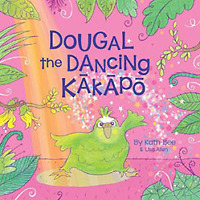 Dougal the Dancing Kakapo by Kath Bee and Lisa Allen