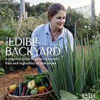 The Edible Backyard by Kath Irvine