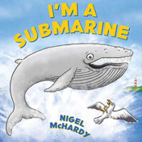 I’m a submarine by Nigel McHardy