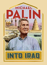 Into Iraq by Michael Palin