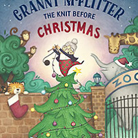 Granny McFlitter: The Knit Before Christmas by Heather Haylock and Lael Chisholm