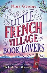 The Little French Village of Book Lovers by Nina George
