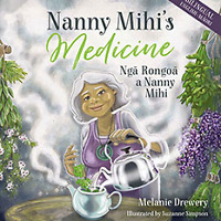 Nana Mihi’s Medicine by Melanie Drewery