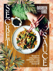 Secret Sauce by Rosheen Kaul