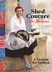 Shed Couture by Peta Mathias