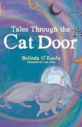 Tales Through the Cat Door by Belinda O’Keefe, illustrated by Lisa Allen