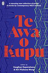 Te Awa O Kupu by Vaughan Rapatahana Kiri Piahana-Wong