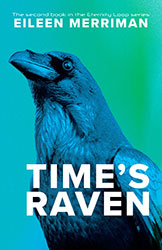 Time’s Raven by Eileen Merriman