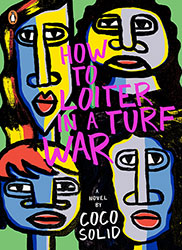How to Loiter in a Turf War by Coco Solid